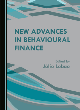 Image for New Advances in Behavioural Finance