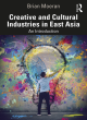 Image for Creative and cultural industries in East Asia  : an introduction