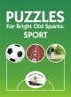 Image for Puzzles for Bright Old Sparks: Sport