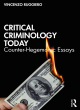 Image for Critical criminology today  : counter-hegemonic essays
