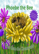 Image for Phoebe the bee : 1 : Tales from the Countryside series