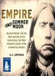 Image for Empire of the summer moon  : Quanah Parker and the rise and fall of the Comanches