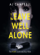 Image for Leave well alone
