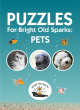 Image for Puzzles for bright old sparks: Pets