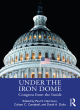 Image for Under the iron dome  : Congress from the inside