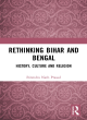 Image for Rethinking Bihar and Bengal  : history, culture and religion