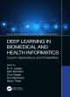 Image for Deep learning in biomedical and health informatics