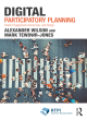 Image for Digital participatory planning  : citizen engagement, democracy, and design