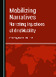 Image for Mobilizing narratives  : narrating injustices of (im)mobility
