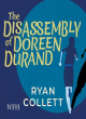 Image for The disassembly of Doreen Durand