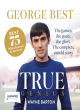 Image for George Best, true genius  : the games, the goals, the glory