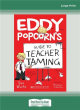 Image for Eddy Popcorn&#39;s Guide to Teacher Taming