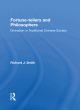 Image for Fortune-tellers and philosophers  : divination in traditional Chinese society