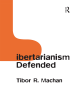 Image for Libertarianism defended