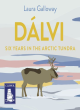 Image for Dalvi  : six years in the Arctic tundra