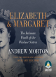 Image for Elizabeth and Margaret  : the intimate world of the Windsor sisters