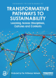 Image for Transformative pathways to sustainability  : learning across disciplines, cultures and contexts