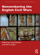 Image for Remembering the English Civil Wars 1646-1700