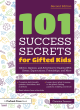 Image for 101 success secrets for gifted kids  : advice, quizzes, and activities for dealing with stress, expectations, friendships, and more