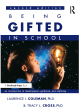 Image for Being gifted in school  : an introduction to development, guidance, and teaching