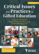 Image for Critical issues and practices in gifted education  : a survey of current research on giftedness and talent development
