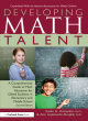 Image for Developing math talent  : a comprehensive guide to math education for gifted students in elementary and middle school