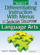 Image for Differentiating instruction with menus for the inclusive classroomLanguage arts,: Grades 6-8