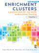Image for Enrichment clusters  : a practical plan for real-world, student-driven learning