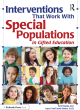 Image for Interventions that work with special populations in gifted education