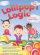 Image for Lollipop logic  : critical thinking activitiesBook 1