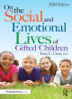 Image for On the social and emotional lives of gifted children  : understanding and guiding their development
