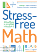 Image for Stress-free math  : a visual guide to acing math in grades 4-9