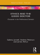Image for Ethics and the good doctor  : character in the professional domain