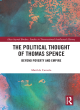 Image for The political thought of Thomas Spence  : beyond poverty and empire