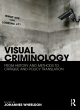 Image for Visual criminology  : from history and methods to critique and policy translation