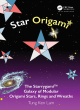 Image for Star origami  : The Starrygami, galaxy of modular origami stars, rings and wreaths