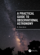 Image for A practical guide to observational astronomy