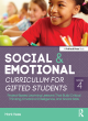 Image for Social and emotional curriculum for gifted students  : project-based learning lessons that build critical thinking, emotional intelligence, and social skillsGrade 4