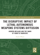 Image for The disruptive impact of lethal autonomous weapons systems diffusion  : modern melians and the dawn of robotic warriors