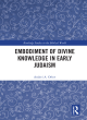 Image for Embodiment of divine knowledge in early Judaism