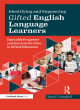 Image for Identifying and supporting gifted English language learners  : equitable programs and services for ELLs in gifted education