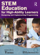 Image for Stem education for high-ability learners  : designing and implementing programming