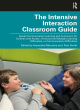 Image for The intensive interaction classroom guide  : social communication learning and curriculum for children with autism, profound and multiple learning difficulties, or communication difficulties