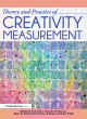 Image for Theory and practice of creativity measurement