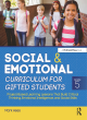 Image for Social and emotional curriculum for gifted students  : project-based learning lessons that build critical thinking, emotional intelligence, and social skills