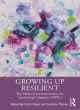 Image for Growing up resilient  : the mediational intervention for sensitizing caregivers (MISC)