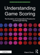 Image for Understanding game scoring  : the evolution of compositional practice for and through gaming