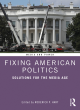 Image for Fixing American politics  : solutions for the media age