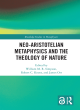 Image for Neo-Aristotelian metaphysics and the theology of nature