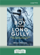 Image for The boy from Long Gully  : Australia&#39;s unsung hero from the early 1900s Heroic Age of Antarctic exploration